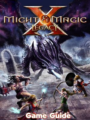 cover image of Might & Magic X  Legacy Guide & Walkthrough